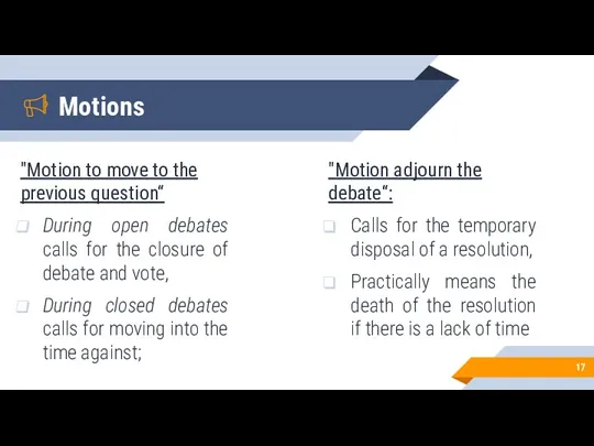 Motions "Motion to move to the previous question“ During open