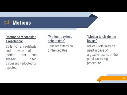 Motions "Motion to reconsider a resolution“ Calls for a re-debate