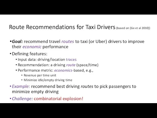 Route Recommendations for Taxi Drivers (based on [Ge et al