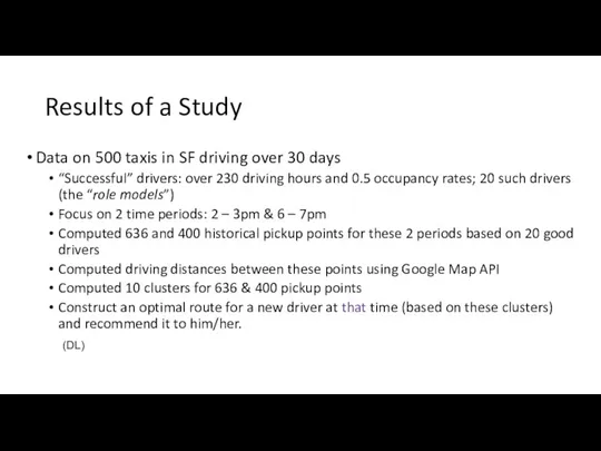 Results of a Study Data on 500 taxis in SF