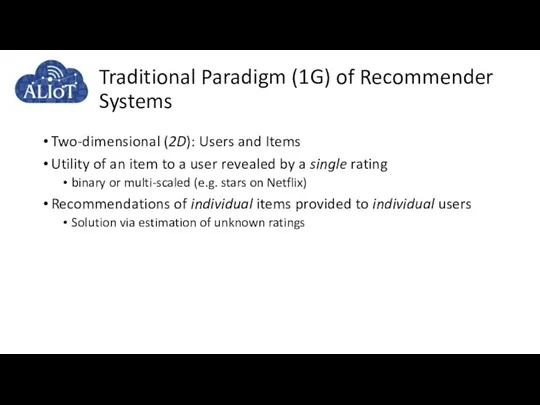 Two-dimensional (2D): Users and Items Utility of an item to