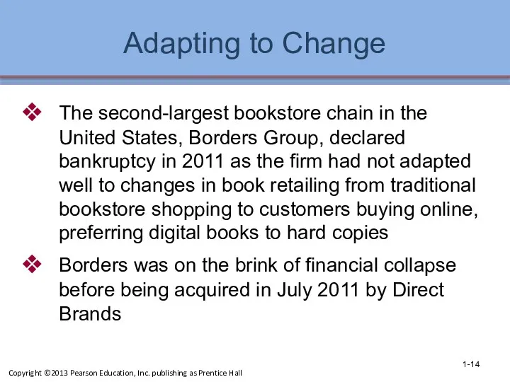 Adapting to Change The second-largest bookstore chain in the United States, Borders Group,