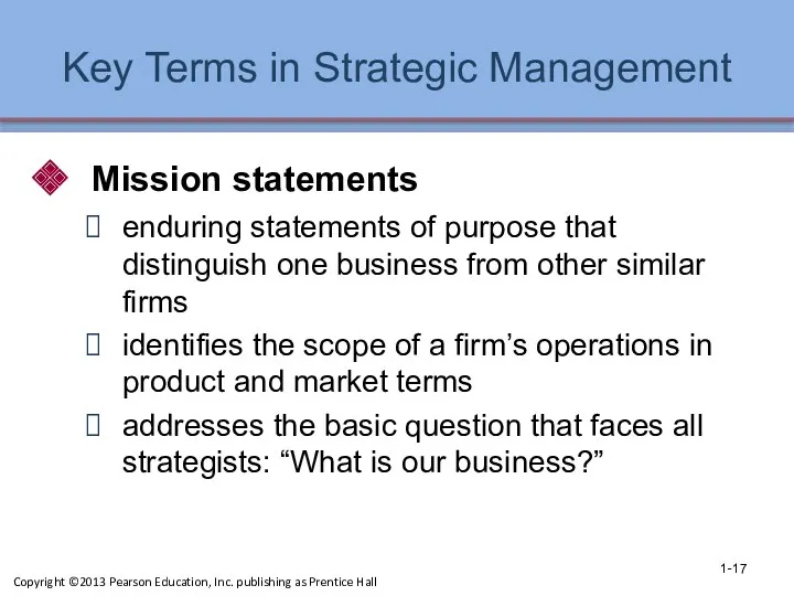 Key Terms in Strategic Management Mission statements enduring statements of