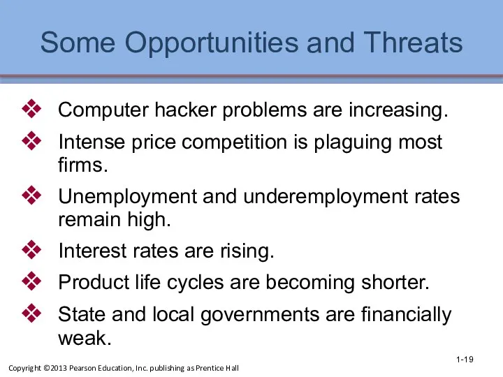 Some Opportunities and Threats Computer hacker problems are increasing. Intense