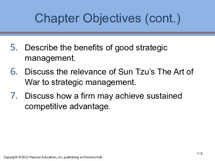 Chapter Objectives (cont.) Describe the benefits of good strategic management.