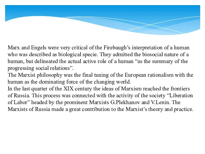 Marx and Engels were very critical of the Firebaugh’s interpretation