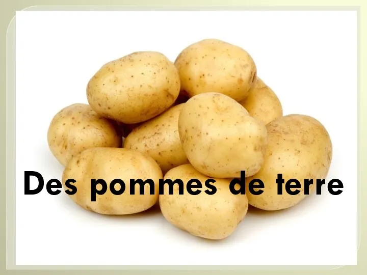Des pommes de terre