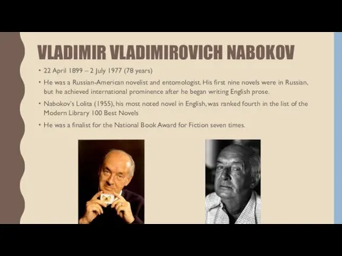 VLADIMIR VLADIMIROVICH NABOKOV 22 April 1899 – 2 July 1977