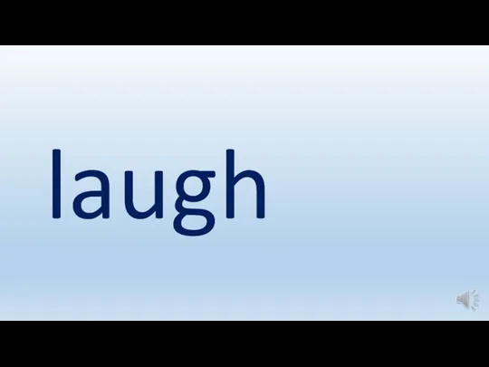 laugh