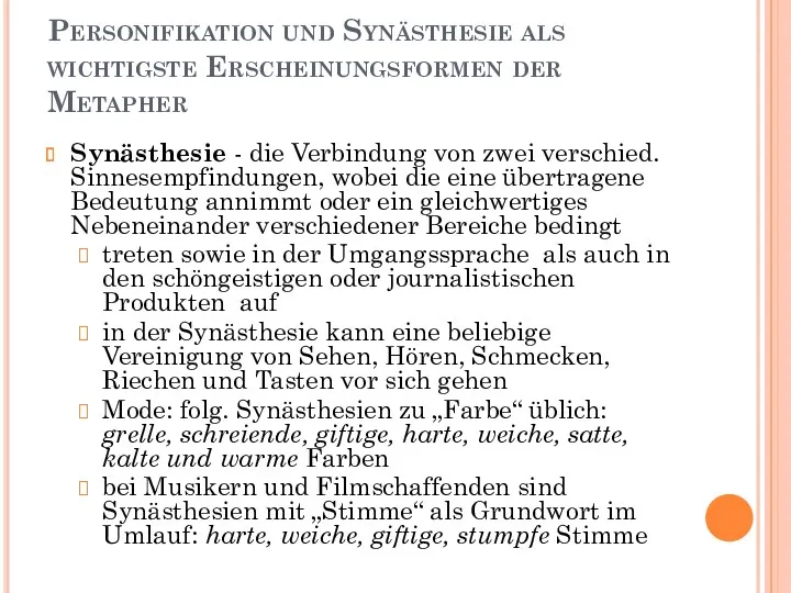 Personifikation und Synästhesie als wichtigste Erscheinungsformen der Metapher Synästhesie -