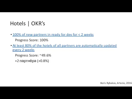 Hotels | OKR’s 100% of new partners in ready for dev for Progress