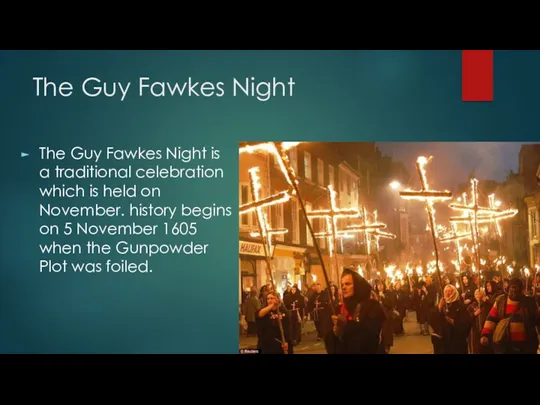 The Guy Fawkes Night The Guy Fawkes Night is a