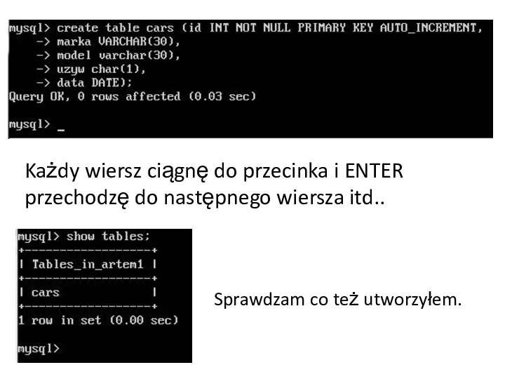 Każdy wiersz ciągnę do przecinka i ENTER przechodzę do następnego wiersza itd.. Sprawdzam co też utworzyłem.