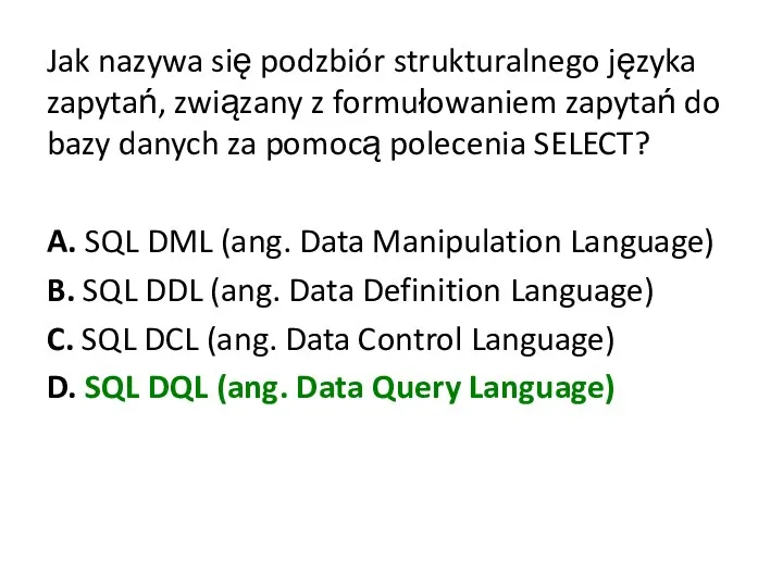 Jak nazywa się podzbiór strukturalnego języka zapytań, związany z formułowaniem