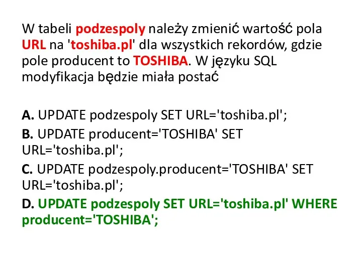 W tabeli podzespoly należy zmienić wartość pola URL na 'toshiba.pl'