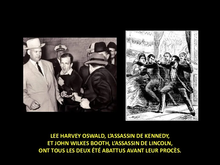 LEE HARVEY OSWALD, L’ASSASSIN DE KENNEDY, ET JOHN WILKES BOOTH,