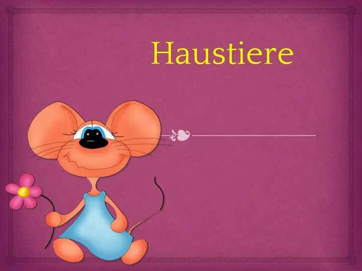 Haustiere