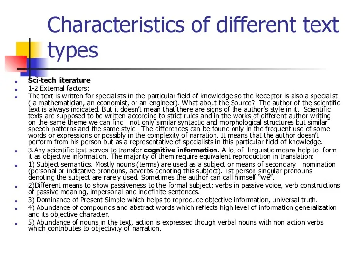 Characteristics of different text types Sci-tech literature 1-2.External factors: The