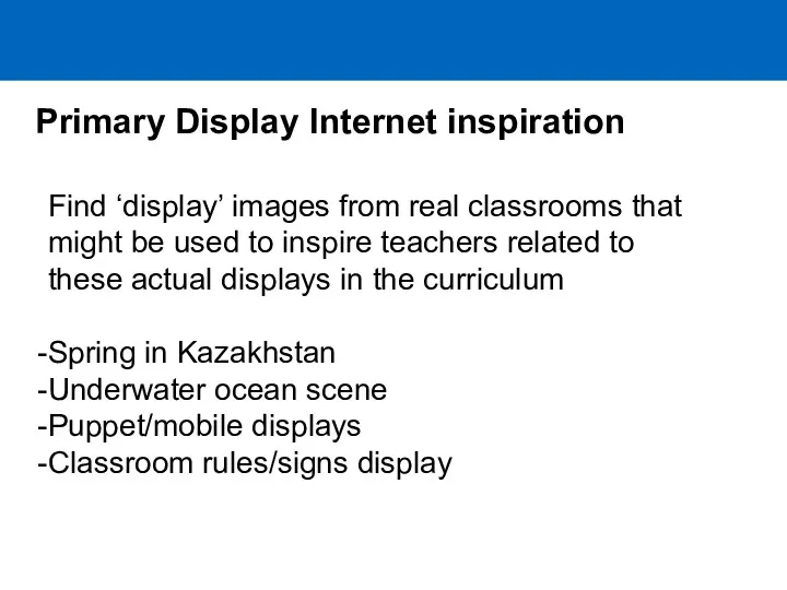 Primary Display Internet inspiration Find ‘display’ images from real classrooms that might be