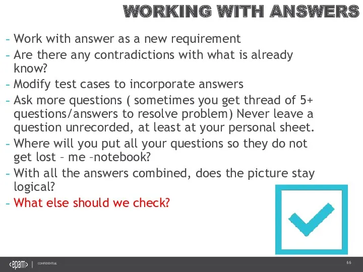 WORKING WITH ANSWERS Work with answer as a new requirement Are there any