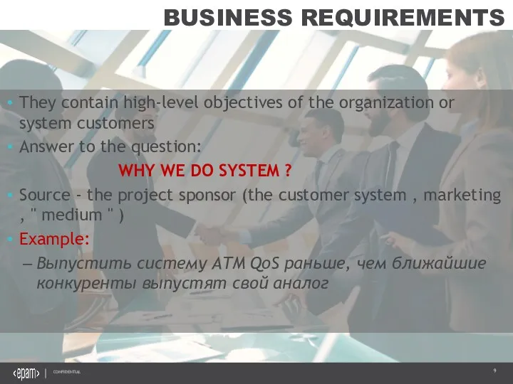 BUSINESS REQUIREMENTS They contain high-level objectives of the organization or system customers Answer