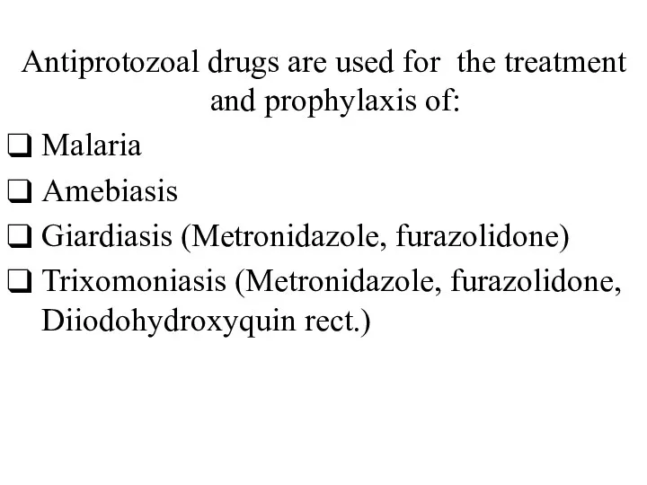 Antiprotozoal drugs are used for the treatment and prophylaxis of: