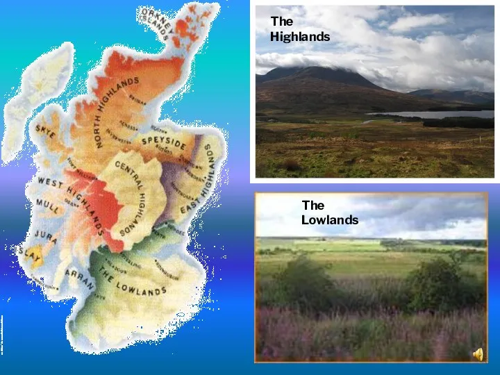 The Highlands The Lowlands