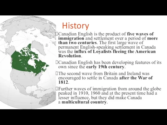 History Canadian English is the product of five waves of