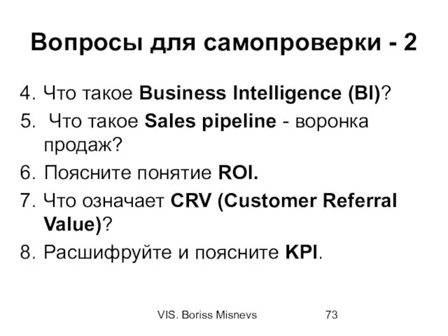 VIS. Boriss Misnevs Вопросы для самопроверки - 2 Что такое Business Intelligence (BI)?
