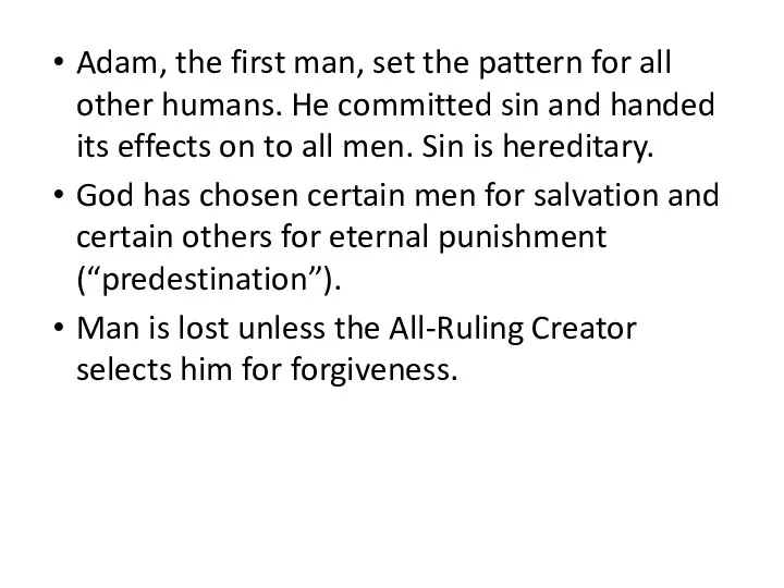 Adam, the first man, set the pattern for all other