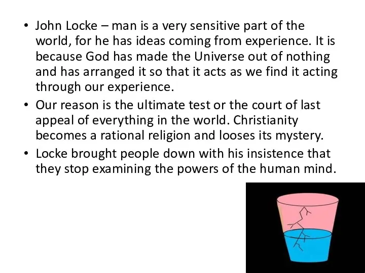 John Locke – man is a very sensitive part of