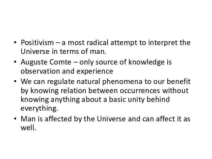 Positivism – a most radical attempt to interpret the Universe