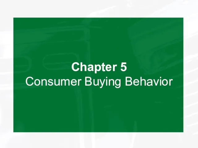 Chapter 5 Consumer Buying Behavior