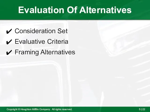 Evaluation Of Alternatives Consideration Set Evaluative Criteria Framing Alternatives