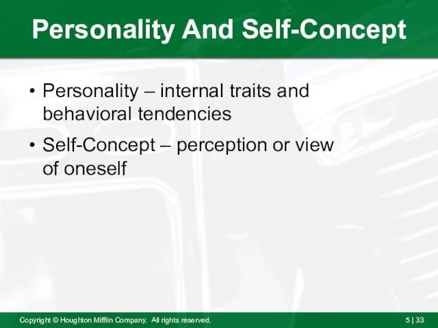 Personality And Self-Concept Personality – internal traits and behavioral tendencies