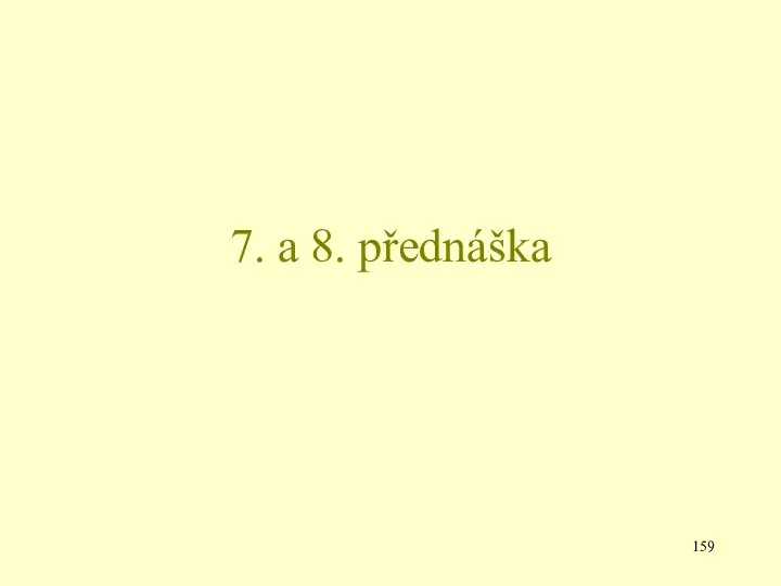 7. a 8. přednáška