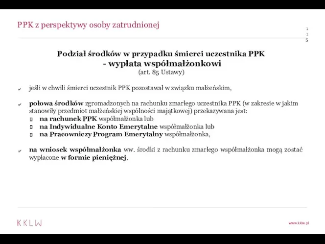 PPK z perspektywy osoby zatrudnionej Podział środków w przypadku śmierci