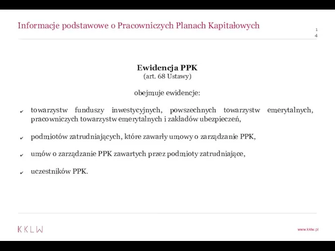 Informacje podstawowe o Pracowniczych Planach Kapitałowych Ewidencja PPK (art. 68