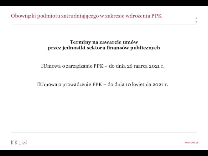 Obowiązki podmiotu zatrudniającego w zakresie wdrożenia PPK Terminy na zawarcie