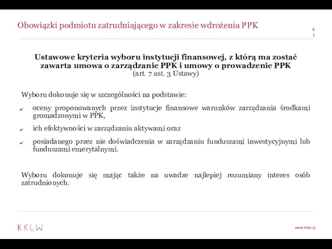 Obowiązki podmiotu zatrudniającego w zakresie wdrożenia PPK Ustawowe kryteria wyboru