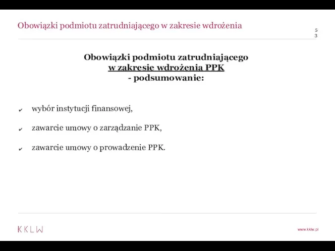 Obowiązki podmiotu zatrudniającego w zakresie wdrożenia Obowiązki podmiotu zatrudniającego w