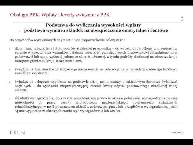 Obsługa PPK. Wpłaty i koszty związane z PPK Podstawa do