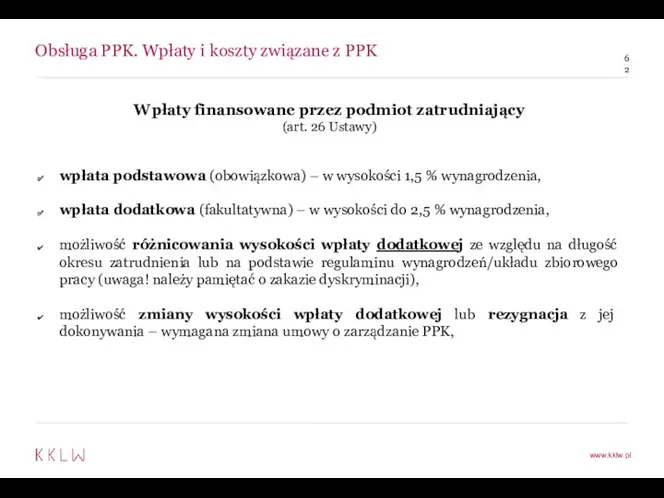 Obsługa PPK. Wpłaty i koszty związane z PPK Wpłaty finansowane