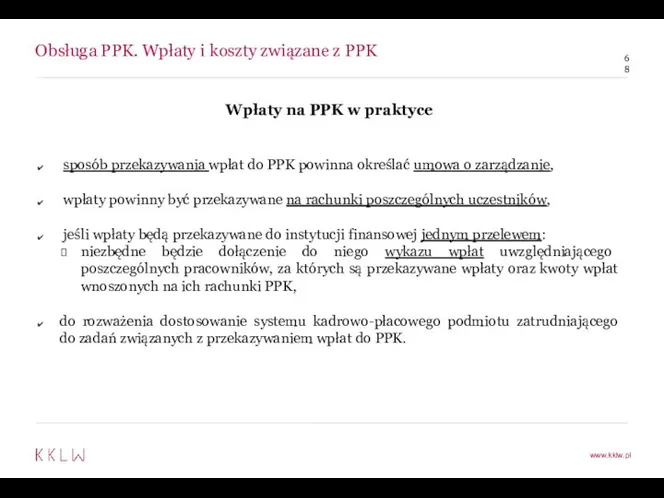 Obsługa PPK. Wpłaty i koszty związane z PPK Wpłaty na