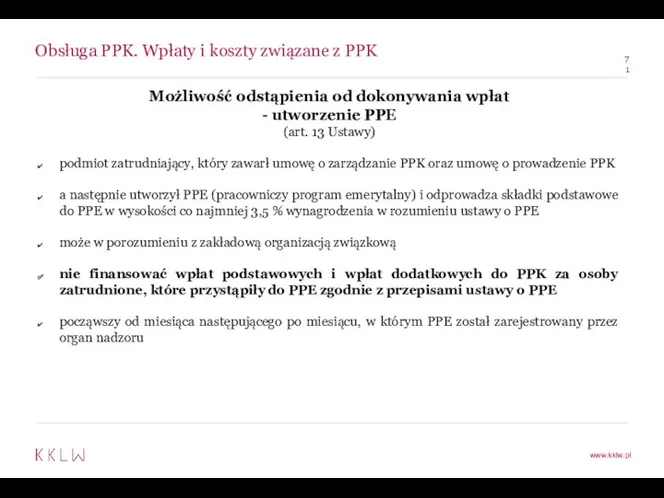 Obsługa PPK. Wpłaty i koszty związane z PPK Możliwość odstąpienia