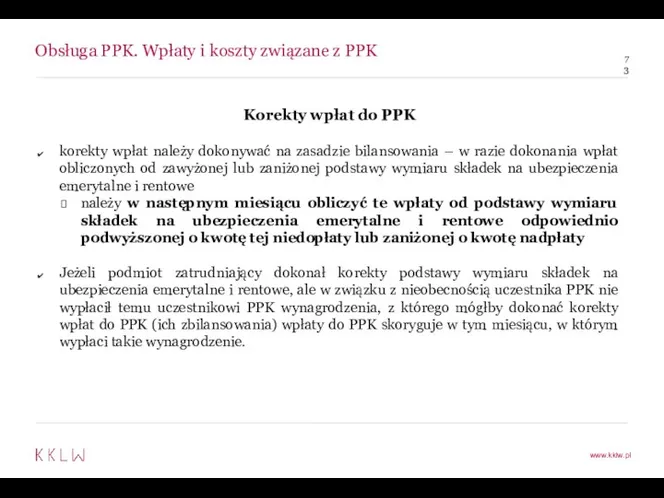 Obsługa PPK. Wpłaty i koszty związane z PPK Korekty wpłat