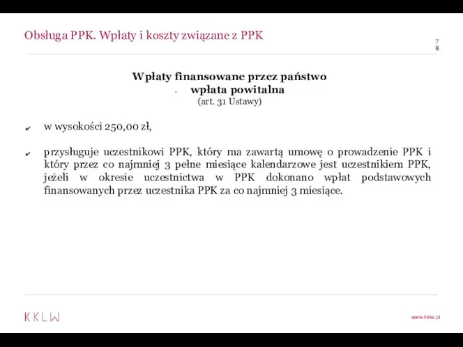 Obsługa PPK. Wpłaty i koszty związane z PPK Wpłaty finansowane