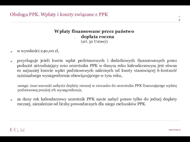 Obsługa PPK. Wpłaty i koszty związane z PPK Wpłaty finansowane