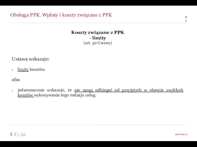 Obsługa PPK. Wpłaty i koszty związane z PPK Koszty związane