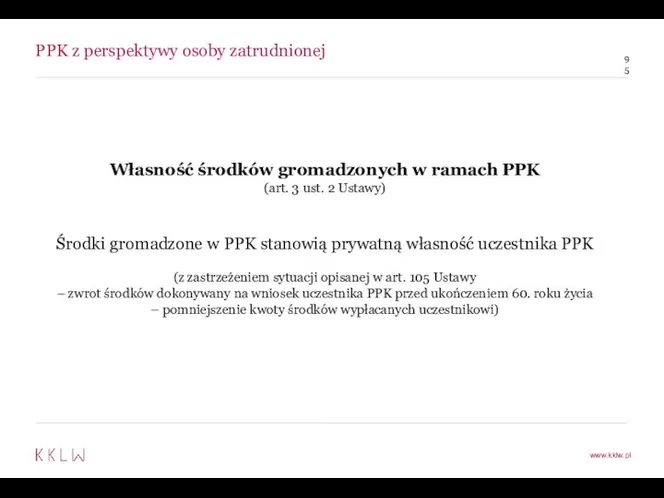 PPK z perspektywy osoby zatrudnionej Własność środków gromadzonych w ramach